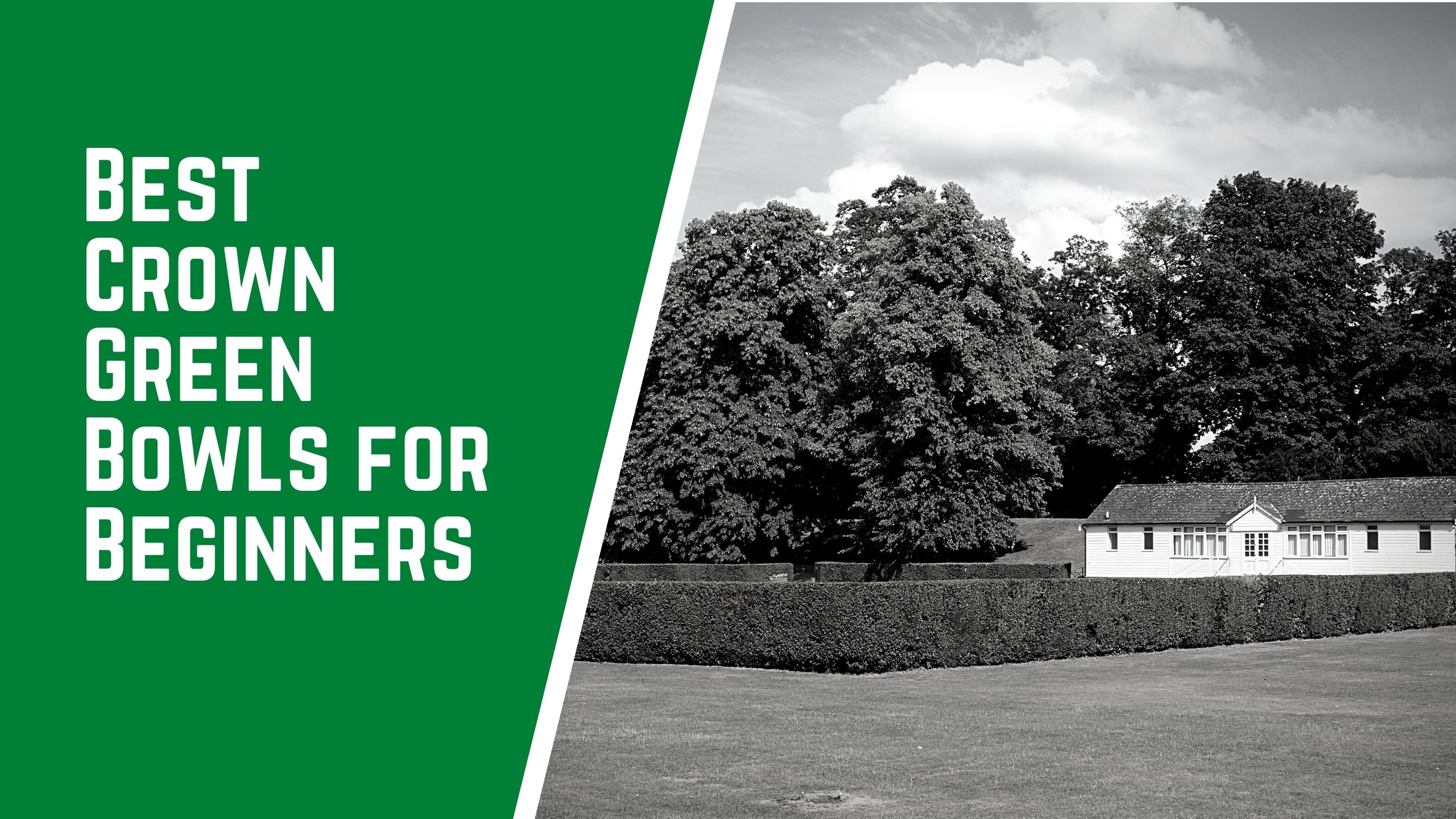 Best crown green bowls for beginners - Best Crown Green Bowls for Beginners | A Complete Buyers Guide