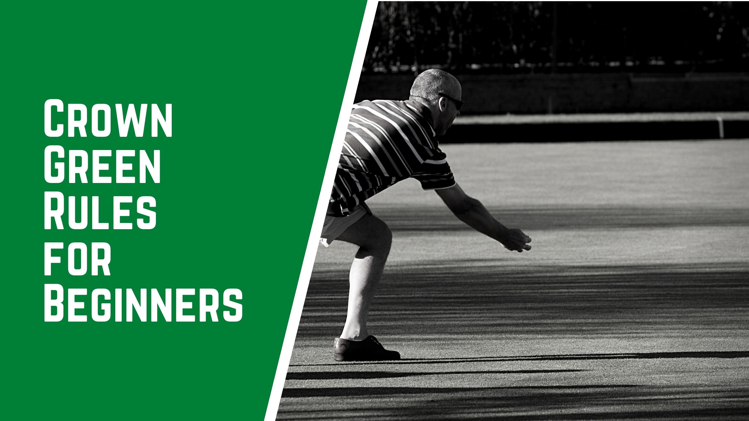 Crown green rules for beginners - Crown Green Rules for Beginners | A Complete Guide