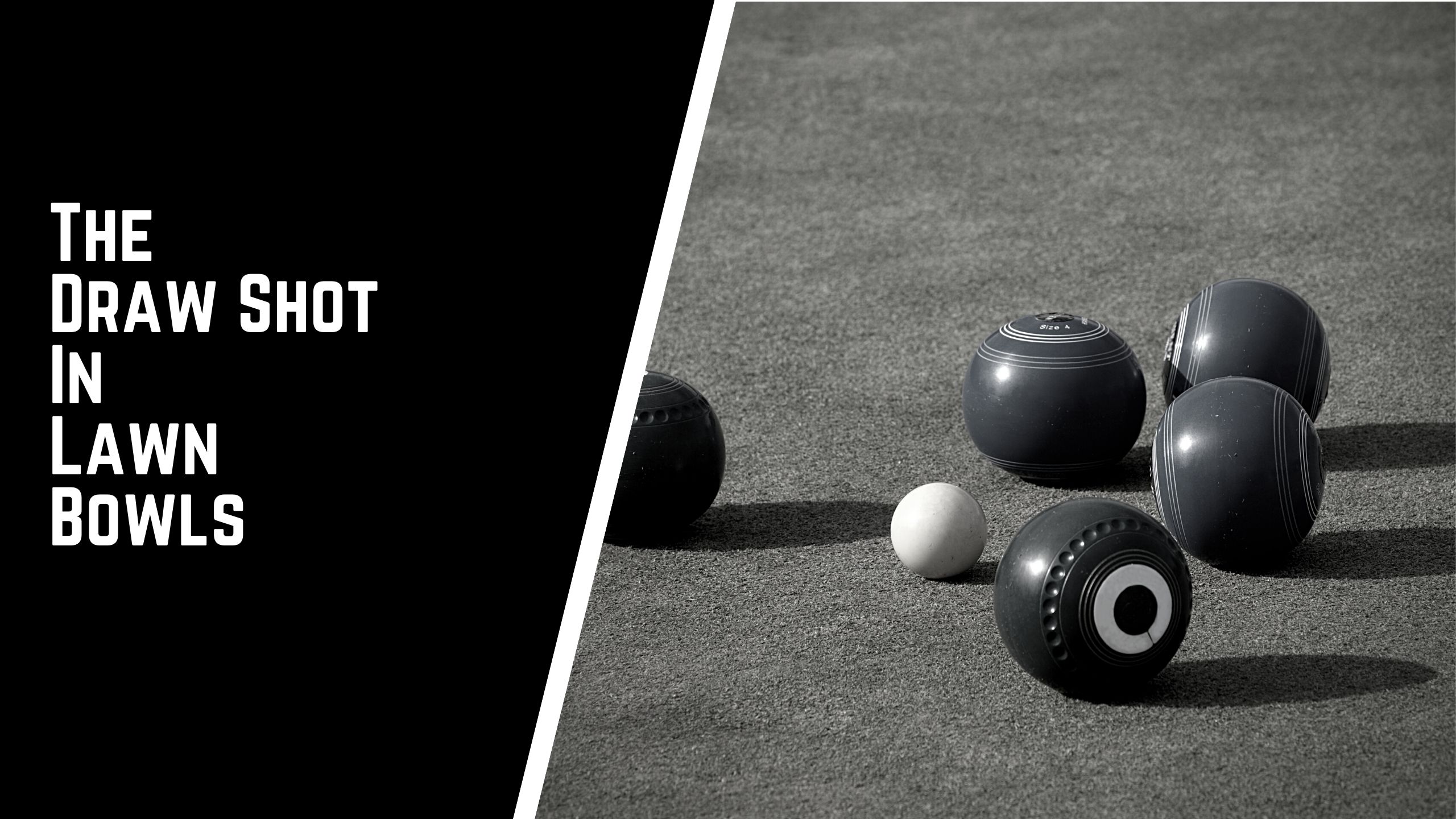 The draw shot in lawn bowls - The Draw Shot In Lawn Bowls | A Complete Guide To The Draw Shot