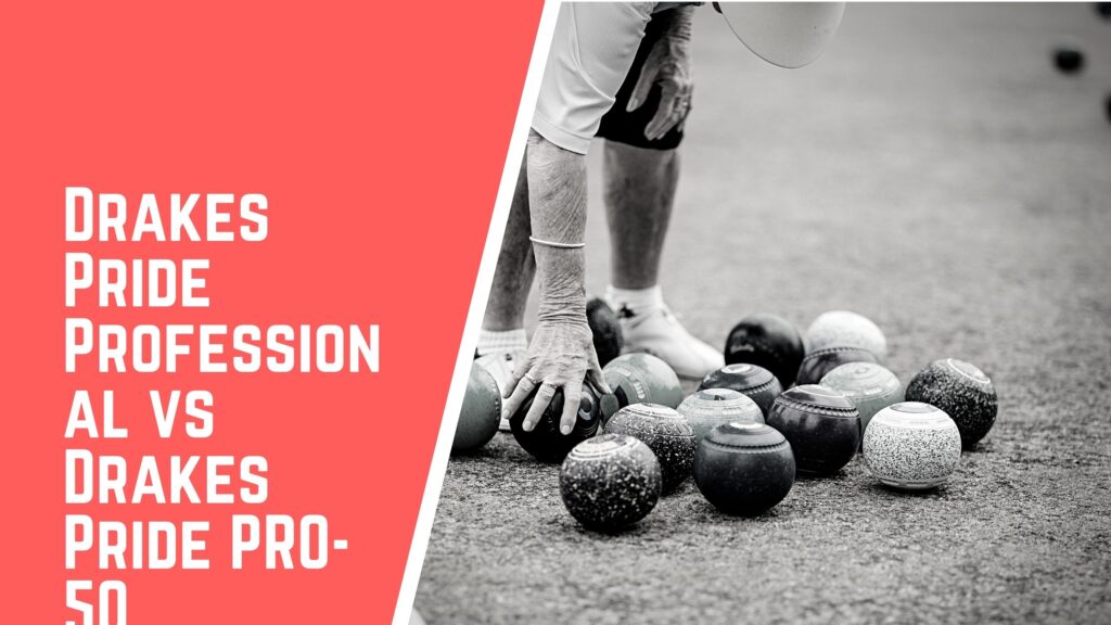 Drakes Pride Professional VS Drakes Pride Pro lawn bowls comparison